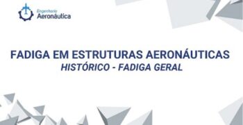 Histórico de Fadiga em Estruturas Aeronáuticas
